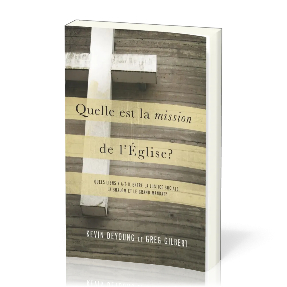 Quelle est la mission de l'Eglise ? - Quels liens y a-t-il entre la justice sociale, la Shalom,...