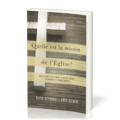 Quelle est la mission de l'Eglise ? - Quels liens y a-t-il entre la justice sociale, la Shalom,...