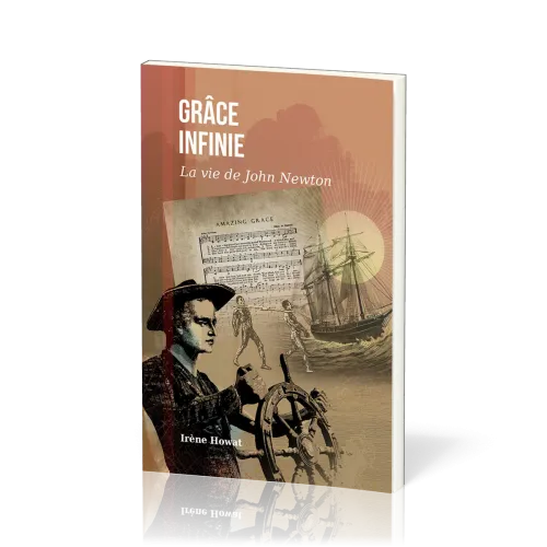 Grâce infinie - La vie de John Newton