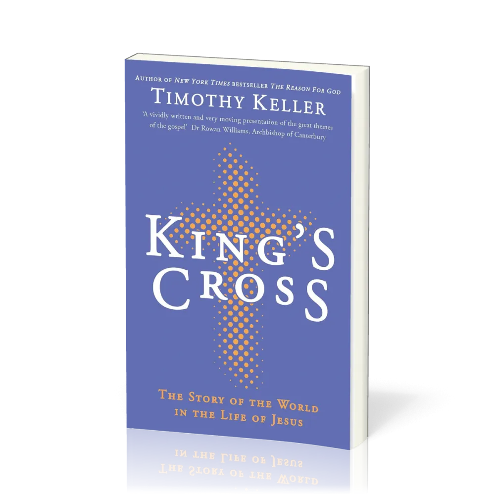 King's cross - understanding the life and death of the Son of God