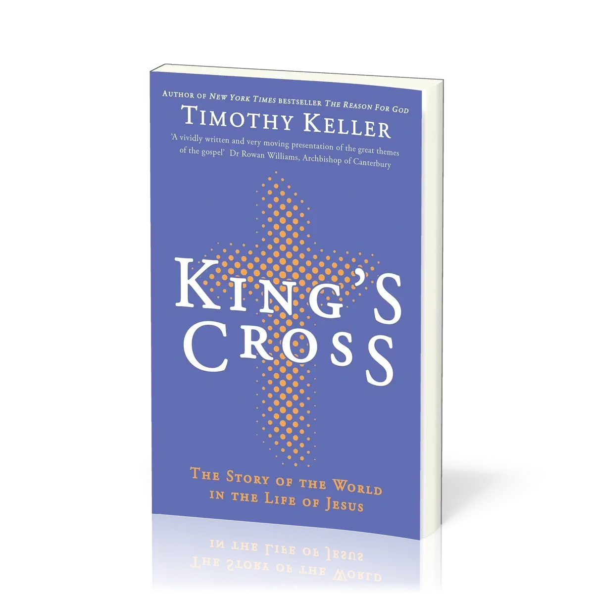 King's cross - understanding the life and death of the Son of God