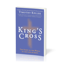 King's cross - understanding the life and death of the Son of God