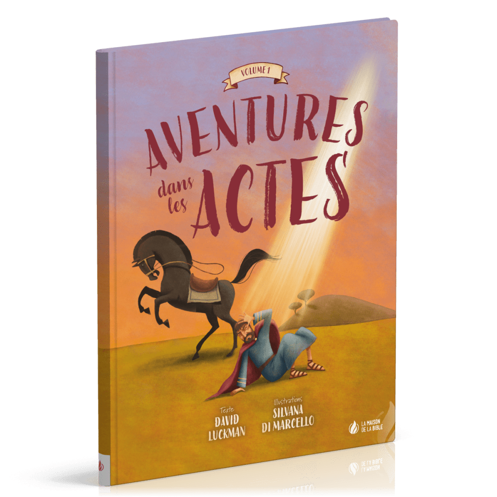 Aventures dans les Actes - volume 1