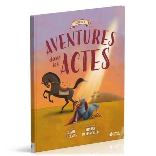 Aventures dans les Actes - volume 1