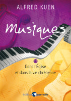 Musiques 2 - Dans l'église et dans la vie chrétienne