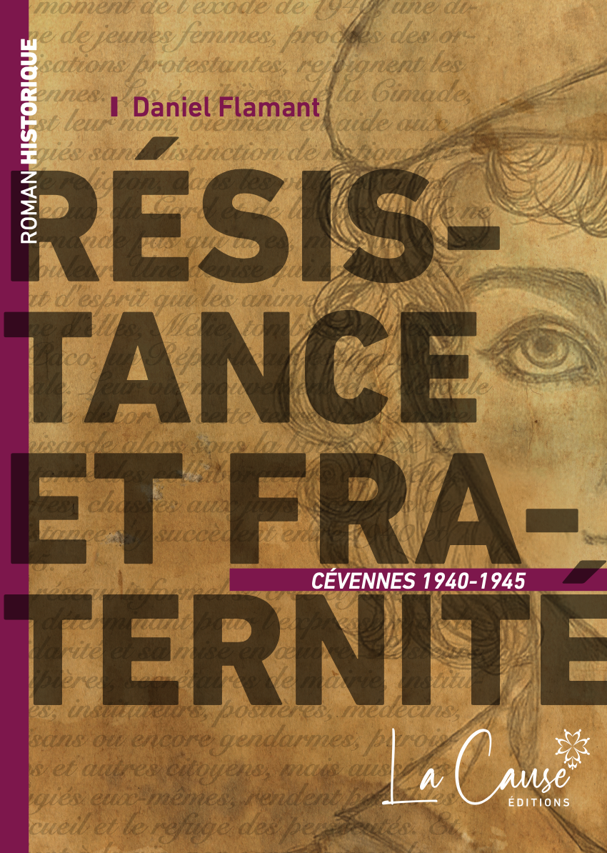 Résistance et fraternité - Cévennes 1940-1945