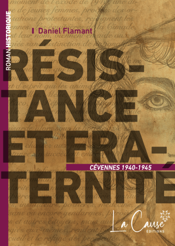 Résistance et fraternité - Cévennes 1940-1945