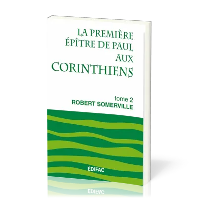 Première épître de Paul aux Corinthiens, La - Tome 2