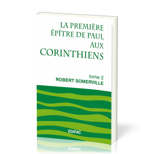 Première épître de Paul aux Corinthiens, La - Tome 2