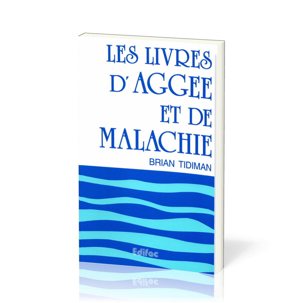 Livres d’Aggée et de Malachie, Les