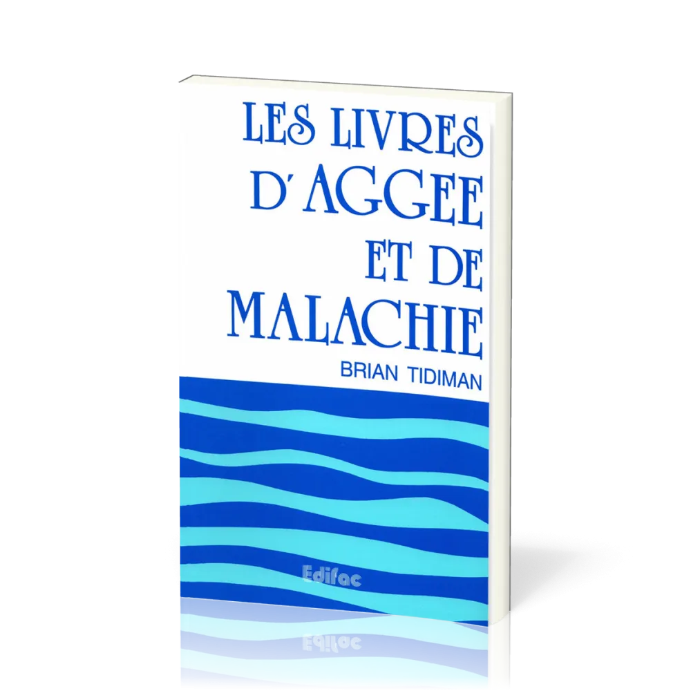 Livres d’Aggée et de Malachie, Les