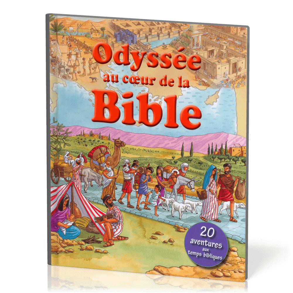 Odyssée au coeur de la Bible