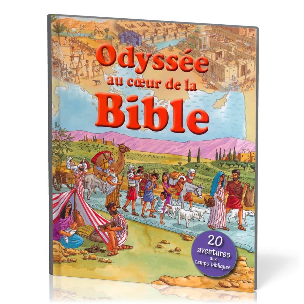 Odyssée au coeur de la Bible