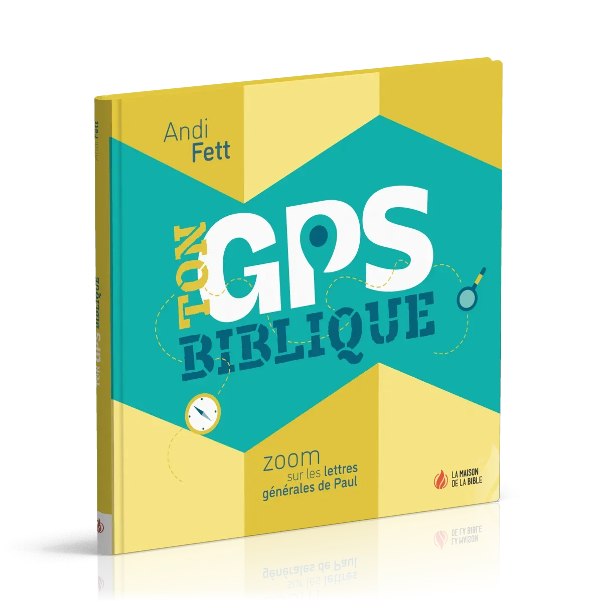 Ton GPS Biblique - Zoom sur les lettres générales de Paul