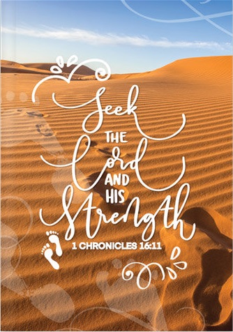 Journal Seek the Lord and his Strength - 1 Chronicles 16:11