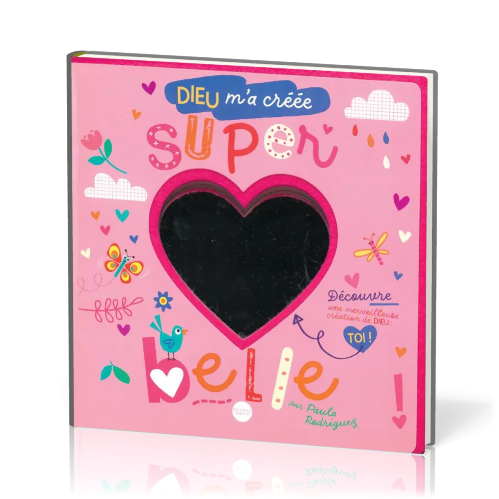 Dieu m'a créée super belle !