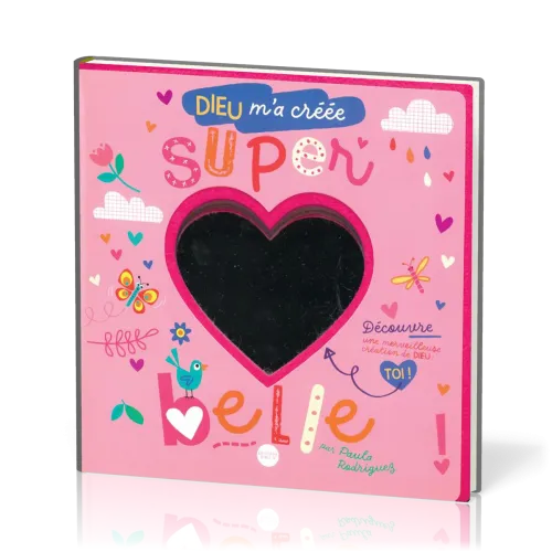 Dieu m'a créée super belle !