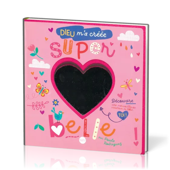 Dieu m'a créée super belle !