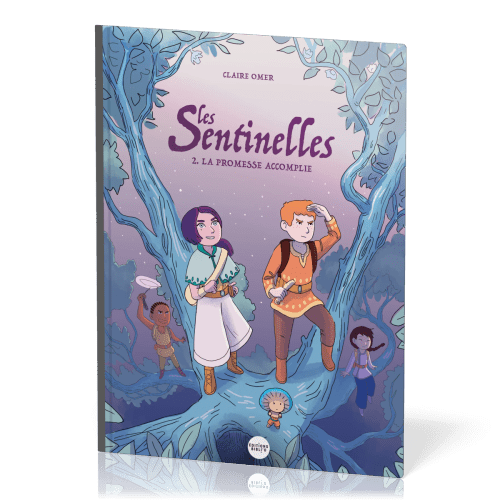 Les sentinelles - La promesse accomplie (Tome 2)