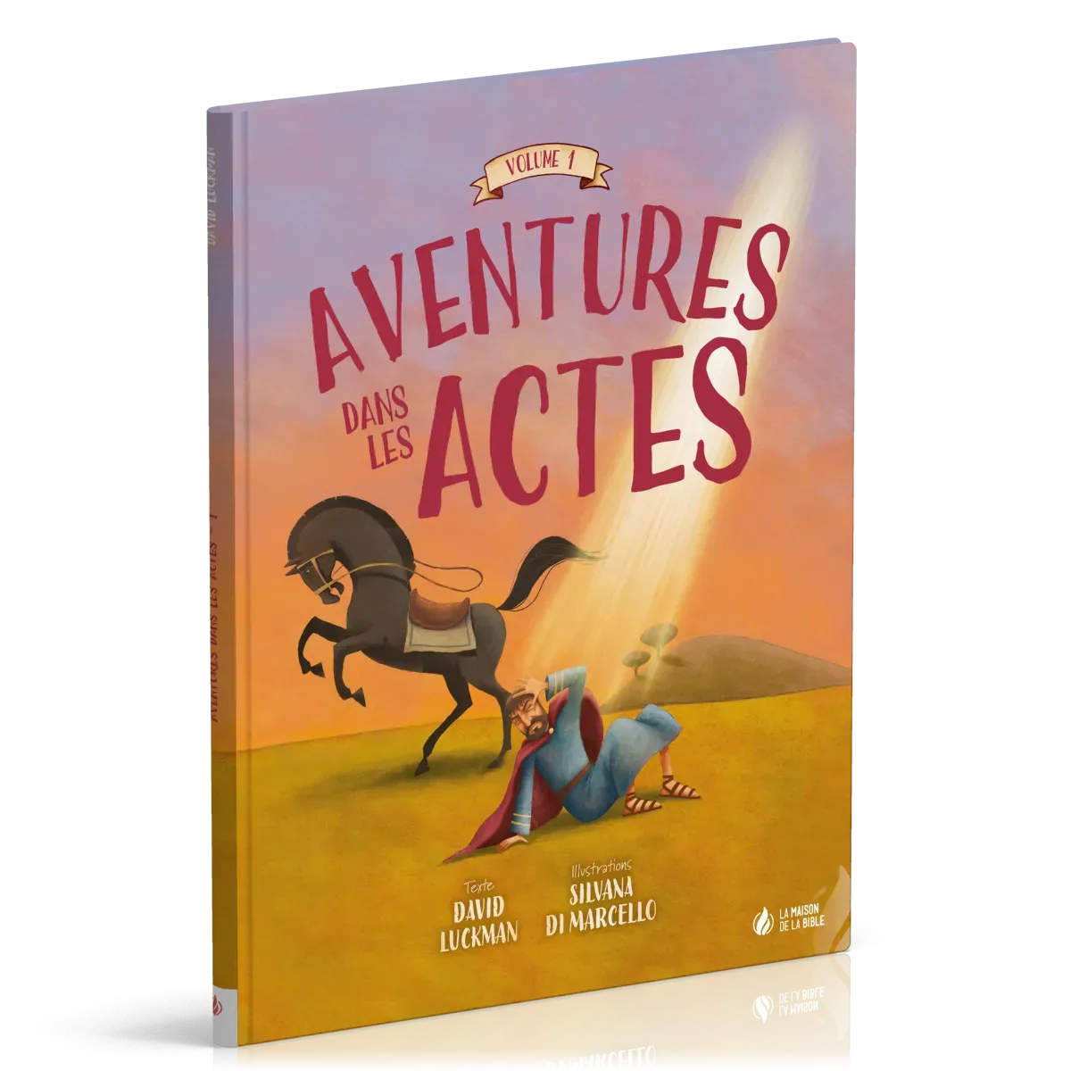 Aventures dans les Actes - volume 1