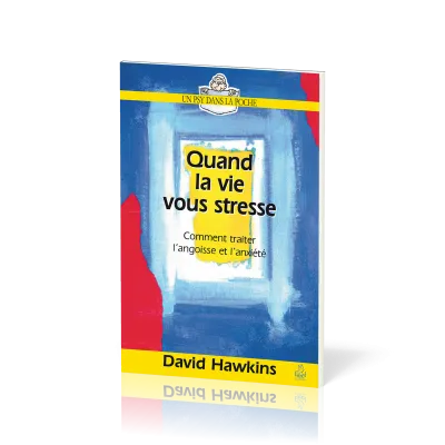 Quand la vie vous stresse