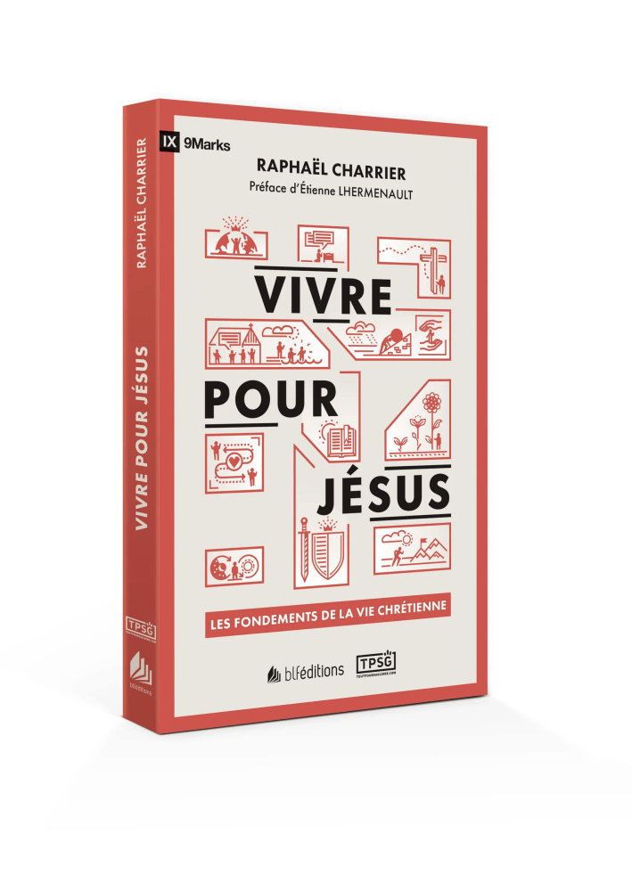 Vivre pour Jésus - Les fondements de la vie chrétienne (poche)