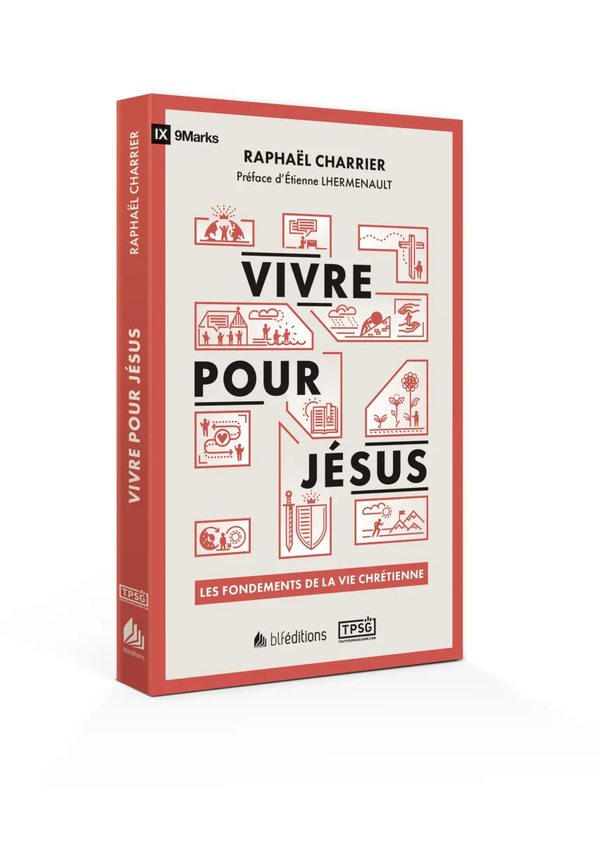 Vivre pour Jésus - Les fondements de la vie chrétienne (poche)