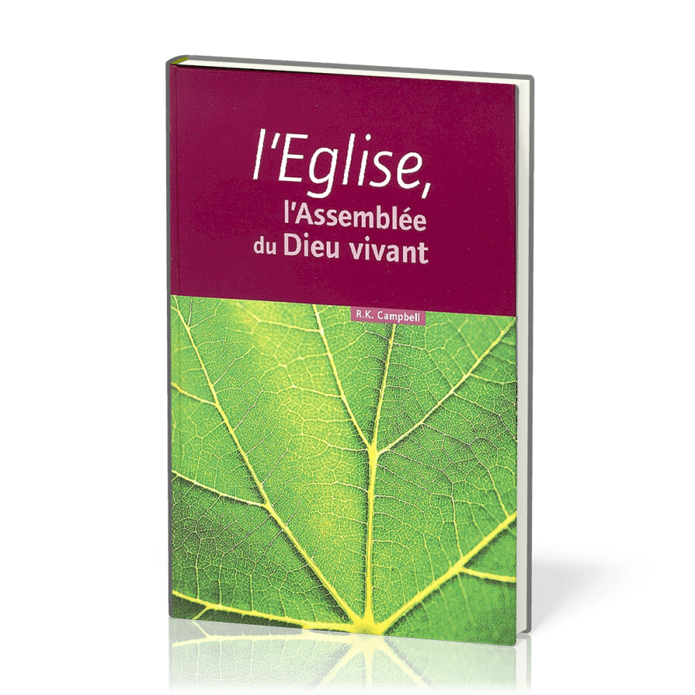 Eglise, L' - l'Assemblée du Dieu vivant