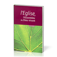 Eglise, L' - l'Assemblée du Dieu vivant