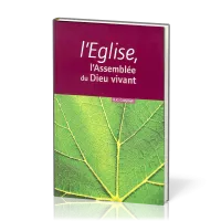 Eglise, L' - l'Assemblée du Dieu vivant