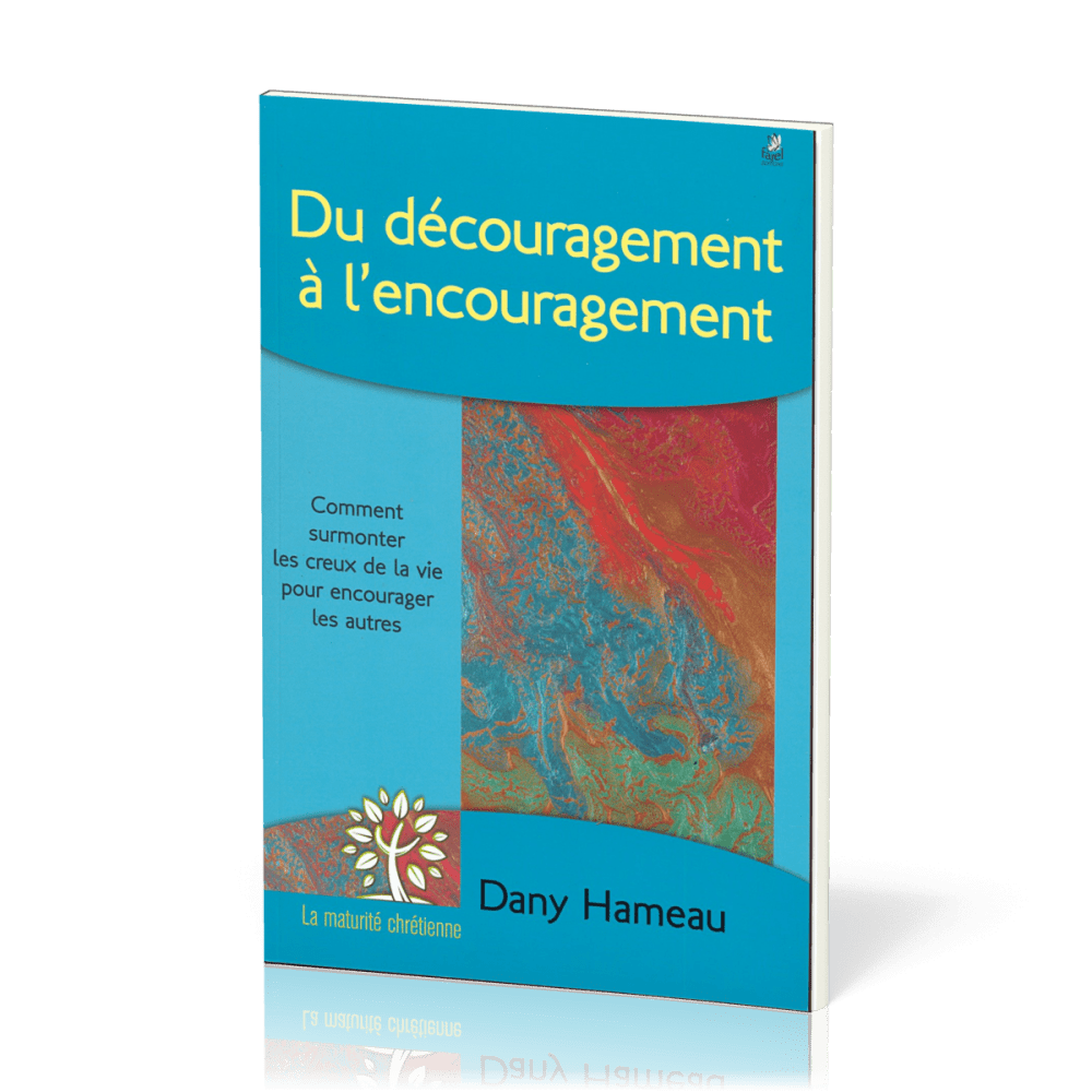 Du découragement à l'encouragement