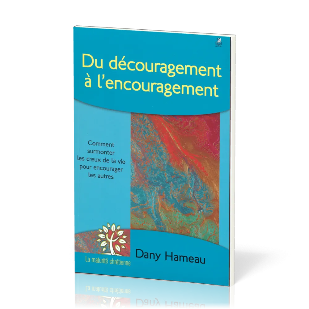Du découragement à l'encouragement