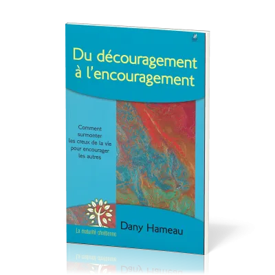 Du découragement à l'encouragement