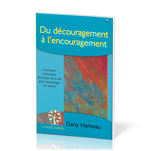 Du découragement à l'encouragement