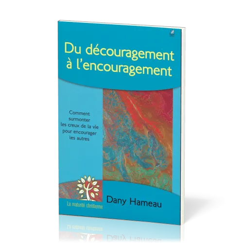 Du découragement à l'encouragement