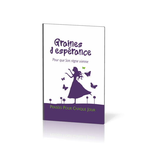 Graines d’espérance - Pour que son règne vienne