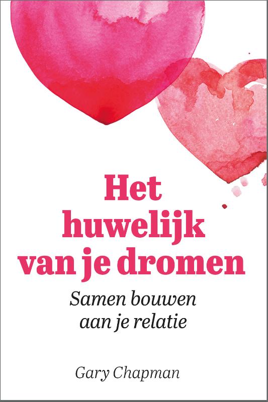 Het huwelijk van je dromen - Samen bouwen aan je relatie