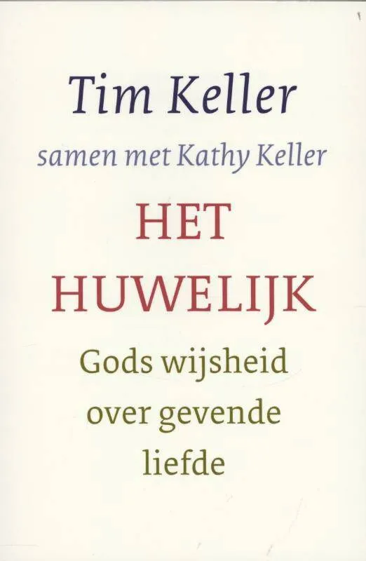 Het huwelijk - Gods wijsheid over gevende liefde