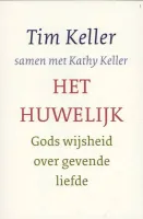 Het huwelijk - Gods wijsheid over gevende liefde