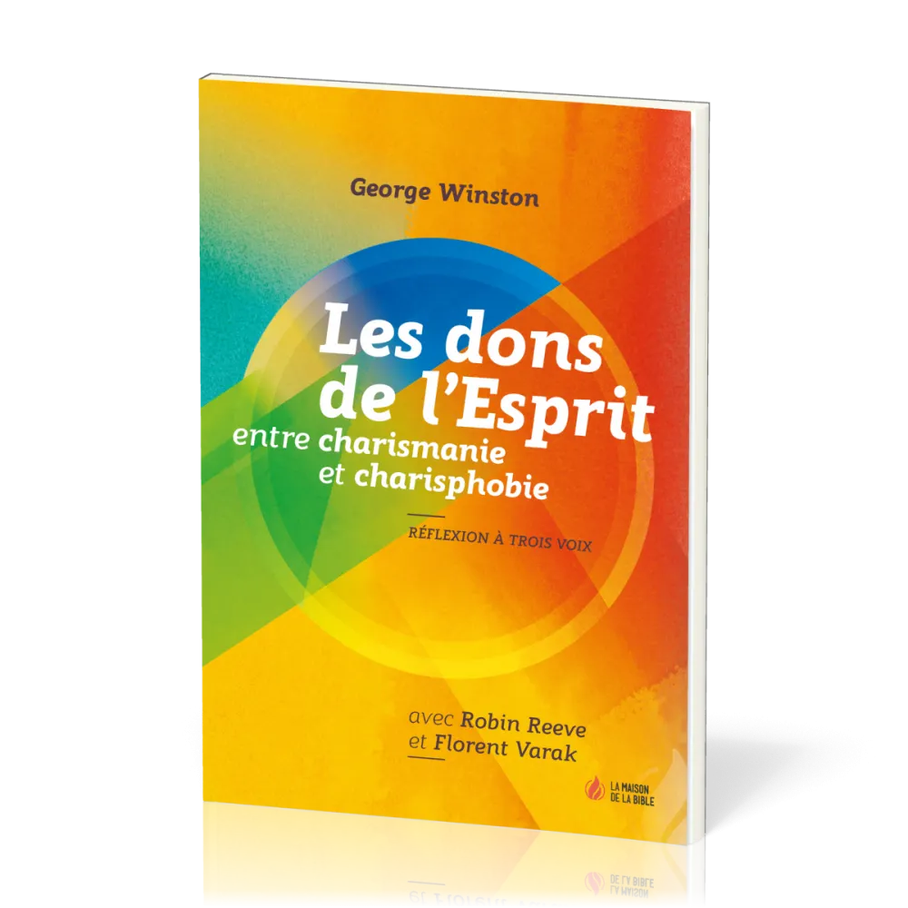 Dons de l'Esprit, Les - entre charismanie et charisphobie