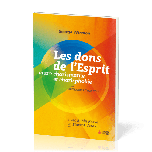 Dons de l'Esprit, Les - entre charismanie et charisphobie