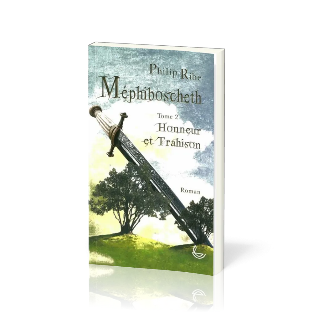 Méphiboscheth, Honneur et trahison - Tome 2