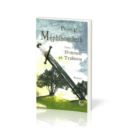 Méphiboscheth, Honneur et trahison - Tome 2