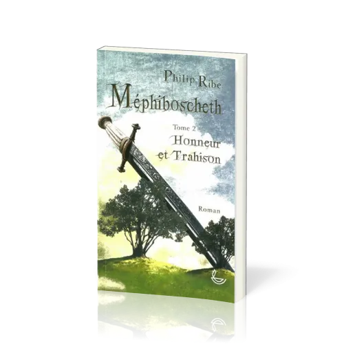 Méphiboscheth, Honneur et trahison - Tome 2