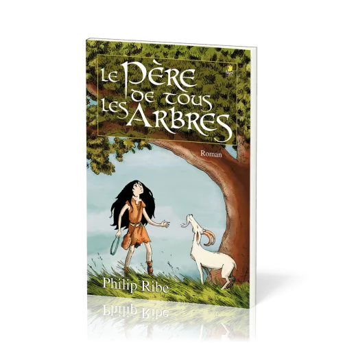 Père de tous les arbres, Le