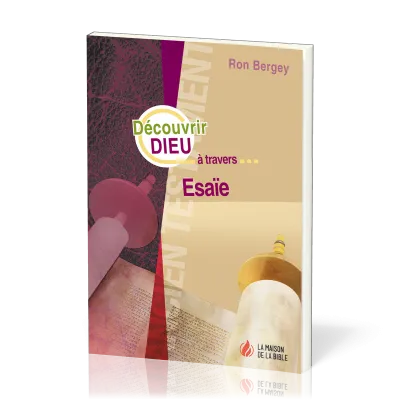 Découvrir Dieu à travers... Esaïe