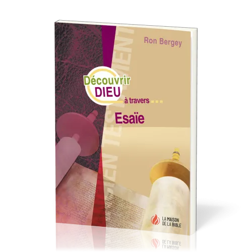 Découvrir Dieu à travers... Esaïe
