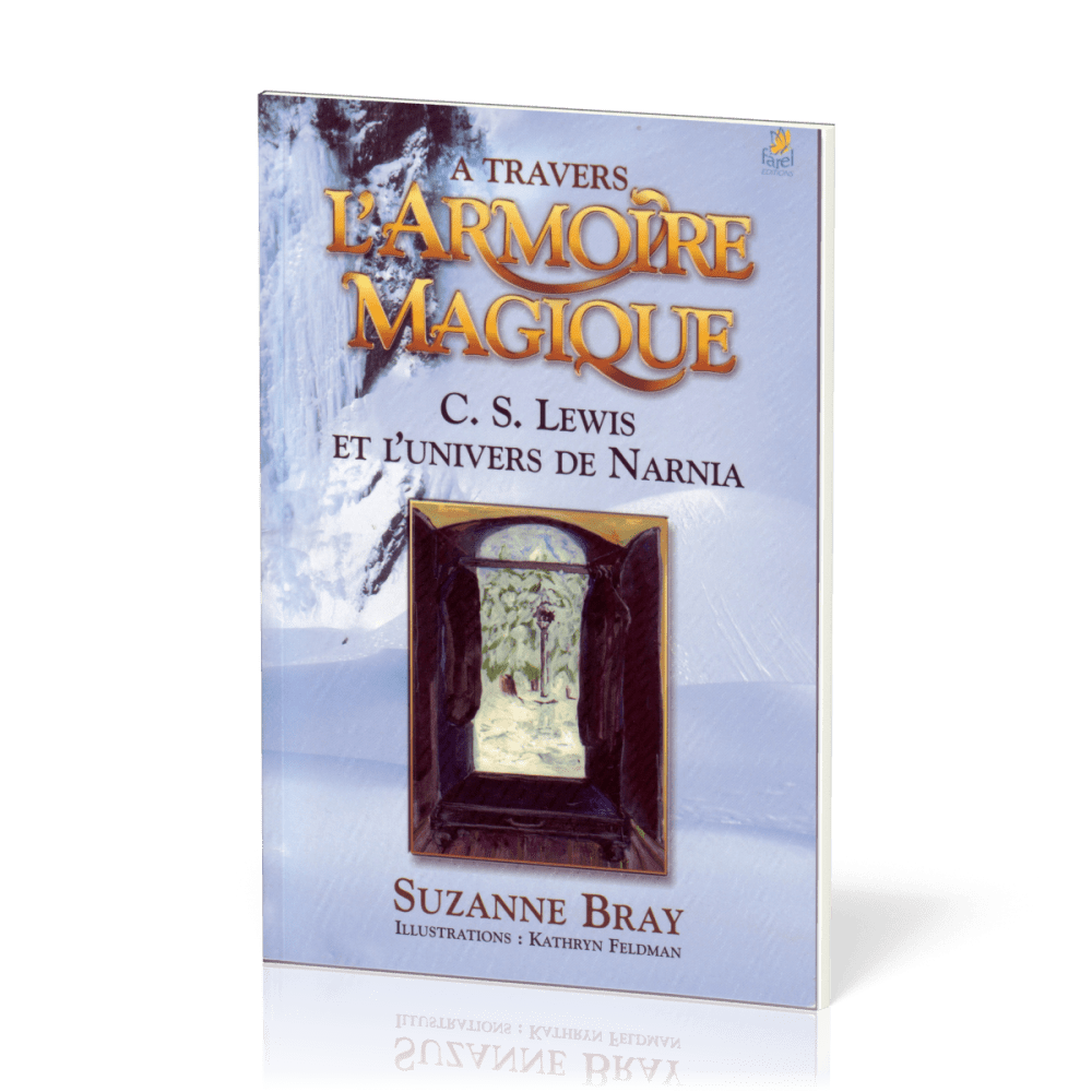 A travers l'armoire magique - CS Lewis