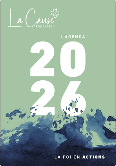 Agenda La Cause - La foi en actions