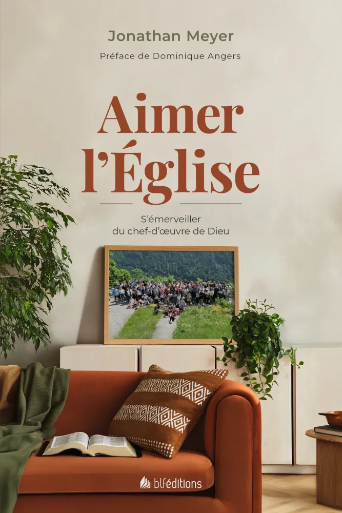 Aimer l’Eglise - S’émerveiller du chef-d’oeuvre de Dieu
